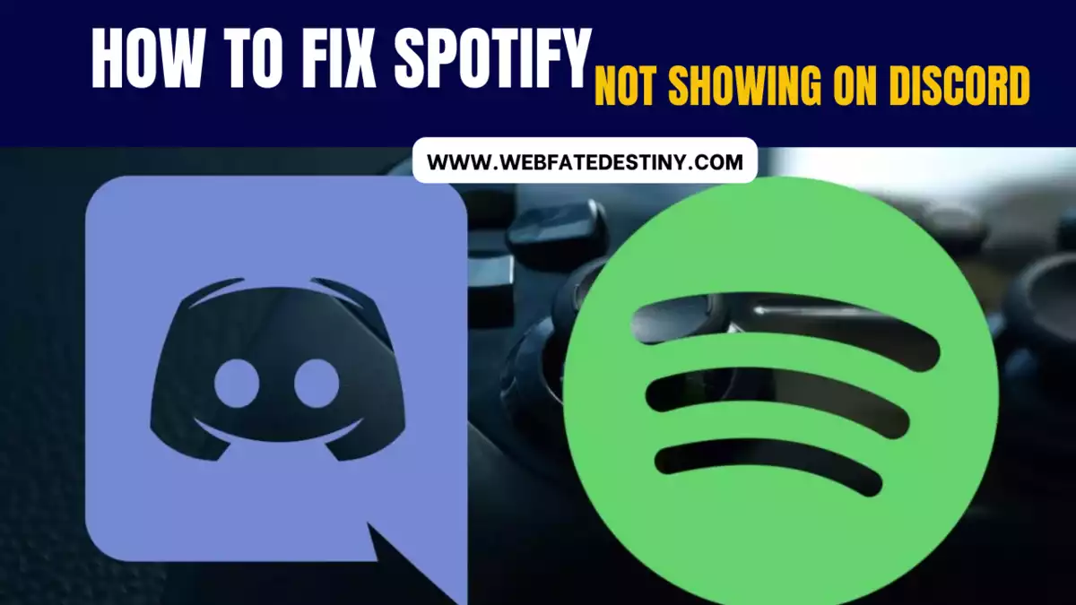 How to Fix Spotify Not Showing on Discord